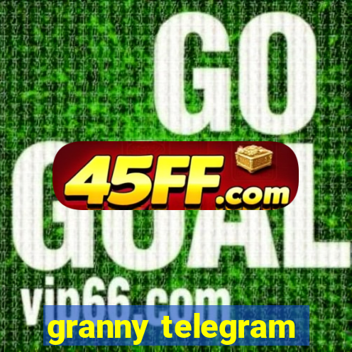 granny telegram